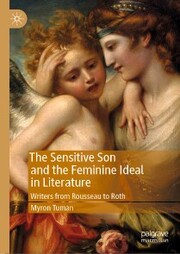 The Sensitive Son and the Feminine Ideal in Literature