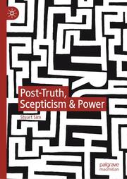 Post-Truth, Scepticism & Power - Cover