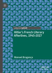 Hitler's French Literary Afterlives, 1945-2017 - Cover