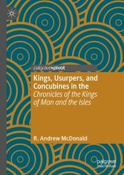 Kings, Usurpers, and Concubines in the 'Chronicles of the Kings of Man and the Isles'