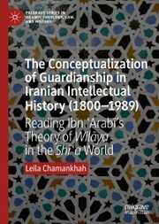The Conceptualization of Guardianship in Iranian Intellectual History (1800-1989) - Cover