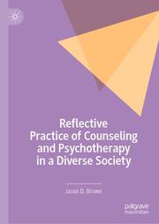 Reflective Practice of Counseling and Psychotherapy in a Diverse Society - Cover