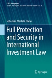 Full Protection and Security in International Investment Law - Cover