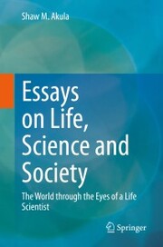 Essays on Life, Science and Society