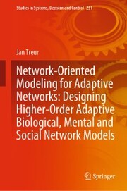 Network-Oriented Modeling for Adaptive Networks: Designing Higher-Order Adaptive Biological, Mental and Social Network Models