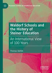 Waldorf Schools and the History of Steiner Education