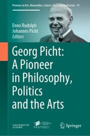 Georg Picht: A Pioneer in Philosophy, Politics and the Arts - Cover
