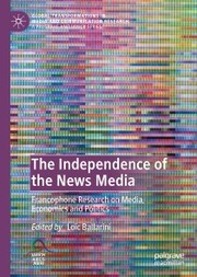 The Independence of the News Media - Cover