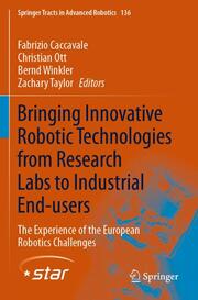 Bringing Innovative Robotic Technologies from Research Labs to Industrial End-us