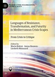 Languages of Resistance, Transformation, and Futurity in Mediterranean Crisis-Sc