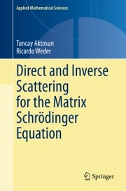 Direct and Inverse Scattering for the Matrix Schrödinger Equation - Cover