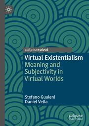 Virtual Existentialism