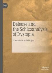 Deleuze and the Schizoanalysis of Dystopia - Cover
