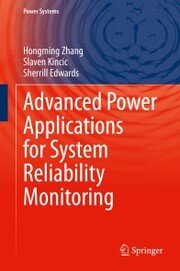 Advanced Power Applications for System Reliability Monitoring