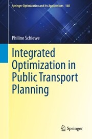 Integrated Optimization in Public Transport Planning - Cover