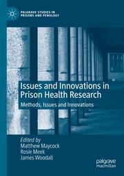 Issues and Innovations in Prison Health Research