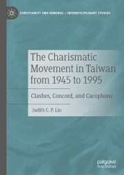 The Charismatic Movement in Taiwan from 1945 to 1995