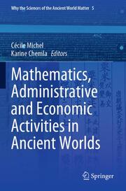 Mathematics, Administrative and Economic Activities in Ancient Worlds