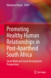 Promoting Healthy Human Relationships in Post-Apartheid South Africa - Cover