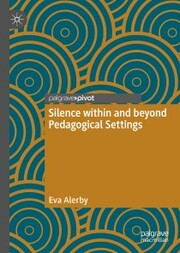 Silence within and beyond Pedagogical Settings - Cover