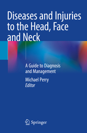 Diseases and Injuries to the Head, Face and Neck