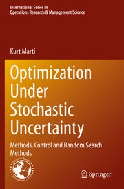 Optimization Under Stochastic Uncertainty