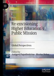 Re-envisioning Higher Educations Public Mission