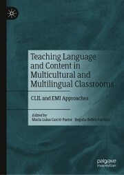 Teaching Language and Content in Multicultural and Multilingual Classrooms