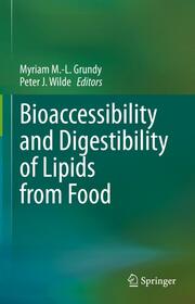 Bioaccessibility and Digestibility of Lipids from Food