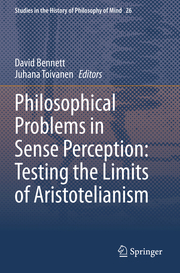 Philosophical Problems in Sense Perception: Testing the Limits of Aristotelianism - Cover