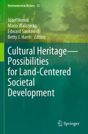 Cultural HeritagePossibilities for Land-Centered Societal Development