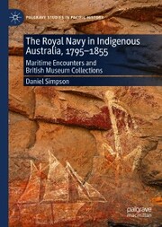 The Royal Navy in Indigenous Australia, 1795-1855