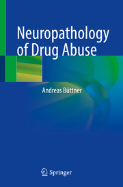 Neuropathology of Drug Abuse