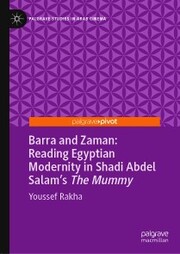 Barra and Zaman: Reading Egyptian Modernity in Shadi Abdel Salam's The Mummy - Cover