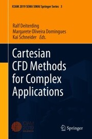 Cartesian CFD Methods for Complex Applications