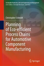 Planning of Eco-efficient Process Chains for Automotive Component Manufacturing