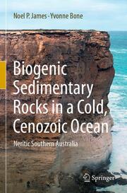 Biogenic Sedimentary Rocks in a Cold, Cenozoic Ocean - Cover