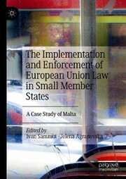 The Implementation and Enforcement of European Union Law in Small Member States