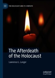 The Afterdeath of the Holocaust