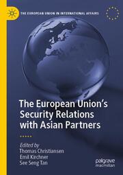 The European Unions Security Relations with Asian Partners - Cover