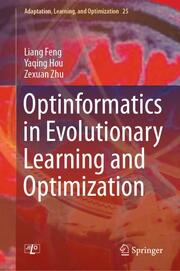 Optinformatics in Evolutionary Learning and Optimization