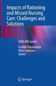 Impacts of Rationing and Missed Nursing Care: Challenges and Solutions