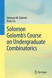 Solomon Golombs Course on Undergraduate Combinatorics