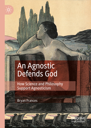 An Agnostic Defends God