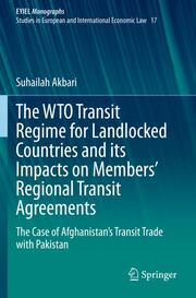 The WTO Transit Regime for Landlocked Countries and its Impacts on Members' Regional Transit Agreements