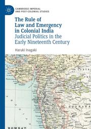 The Rule of Law and Emergency in Colonial India - Cover