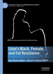 Lizzo's Black, Female, and Fat Resistance