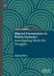 Migrant Farmworkers in 'Plastic Factories