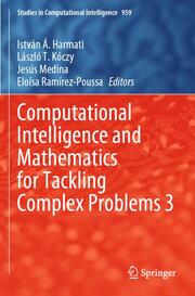 Computational Intelligence and Mathematics for Tackling Complex Problems 3