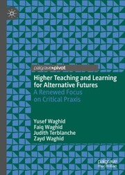Higher Teaching and Learning for Alternative Futures